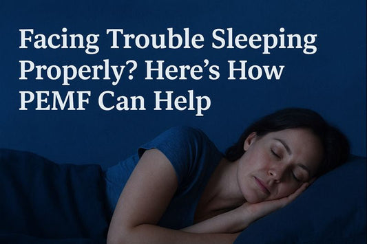 Facing Trouble Sleeping Properly? Here’s How PEMF Can Help